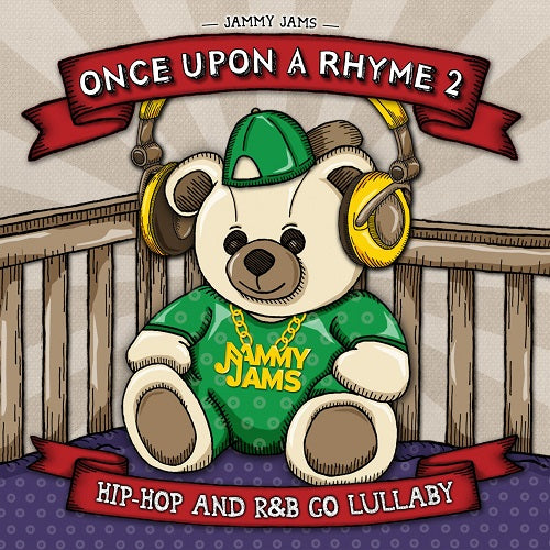 Jammy Jams Once Upon a Rhyme 2 Two New CD Presale