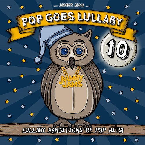 Jammy Jams Pop goes Lullaby 10 Ten New CD Presale