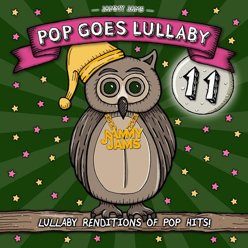 Jammy Jams Pop Goes Lullaby 11 Eleven New CD Presale