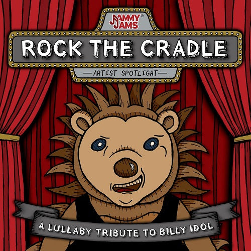 Jammy Jams Rock the Cradle a Lullaby Tribute to Billy Idol New CD Presale
