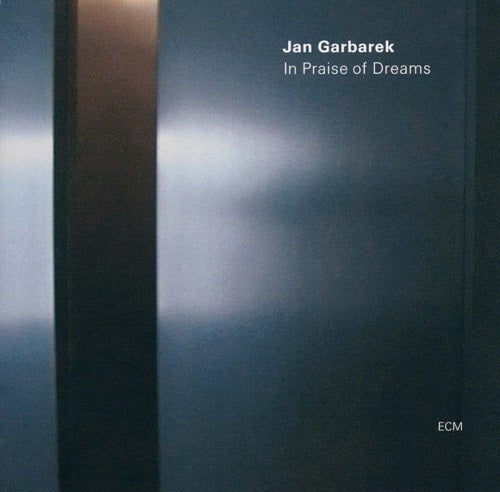 Jan Garbarek In Praise Of Dreams UHQCD New CD Presale