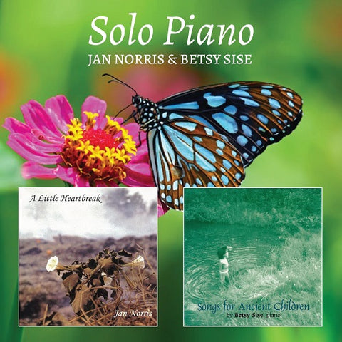 Jan Norris & Betsy Sise Solo Piano And New CD Presale
