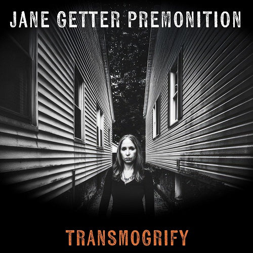 Jane Getter Premonition Transmogrify New CD Presale