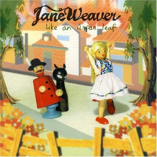 Jane Weaver Like an Aspen Leaf New CD Presale