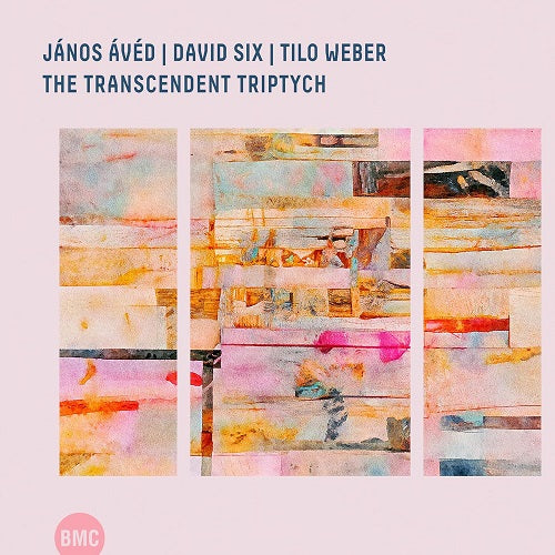 JANOS AVED DAVID SIX TILO WEBER The Transcendent Triptych CD Presale