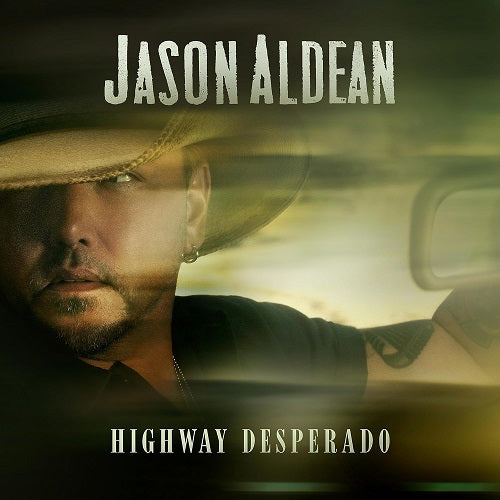 Jason Aldean Highway Desperado New CD