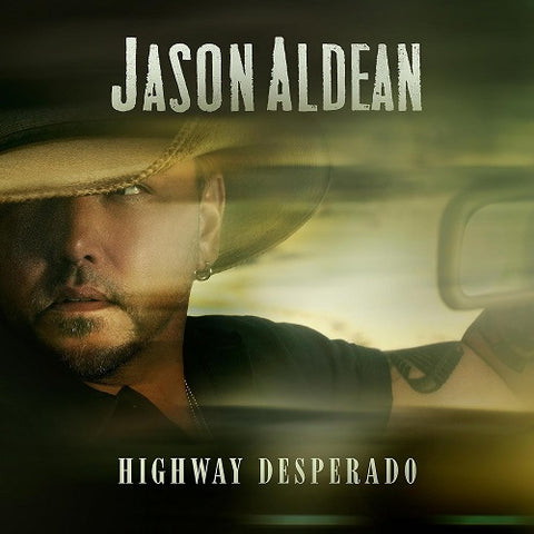 Jason Aldean Highway Desperado New CD