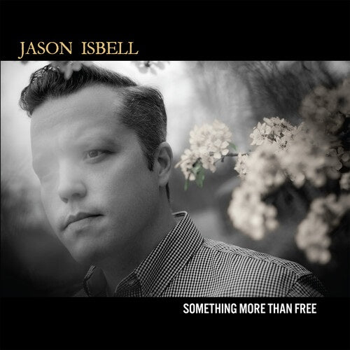 Jason Isbell Something More Than Free Anniversary Edition New CD Presale