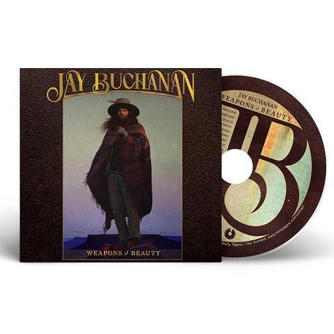Jay Buchanan Weapons Of Beauty New CD Presale