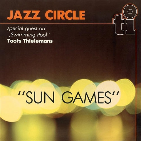 JAZZ CIRCLE TOOTS THIELEMANS Sun Games New CD Presale
