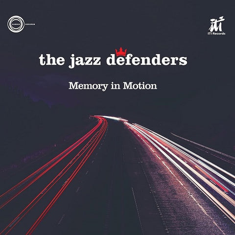 Jazz Defenders Memory In Motion New CD