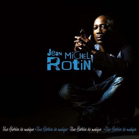 Jean Michel Rotin Une Histoire De Musqiue History Groov New CD