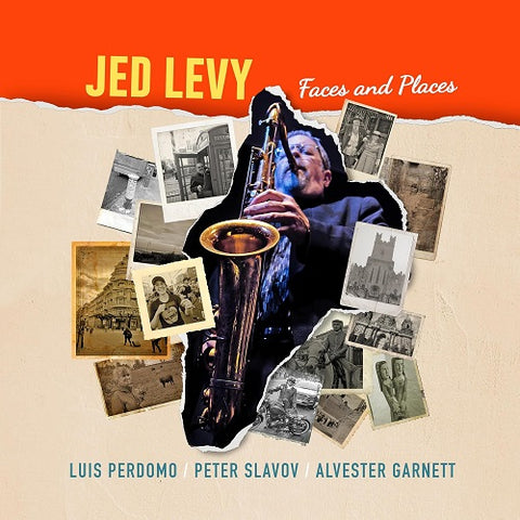 Jed Levy Faces and Places & New CD Presale