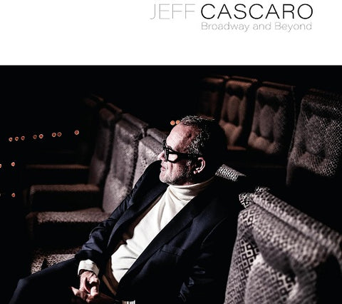 JEFF CASCARO Broadway & Beyond And New CD Presale