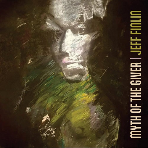 Jeff Finlin Myth of the Giver New CD Presale