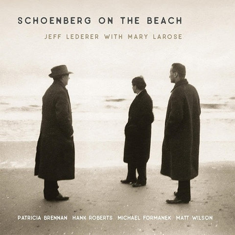 Jeff Lederer Schoenberg On The Beach New CD
