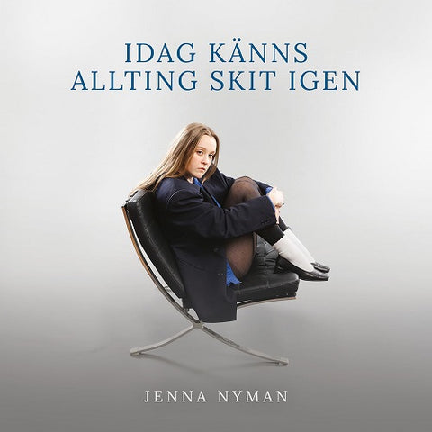 Jenna Nyman Idag Kanns Allting Skit Igen New CD Presale