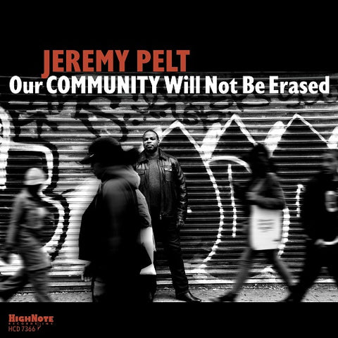 Jeremy Pelt Our Community Will Not Be Erased New CD