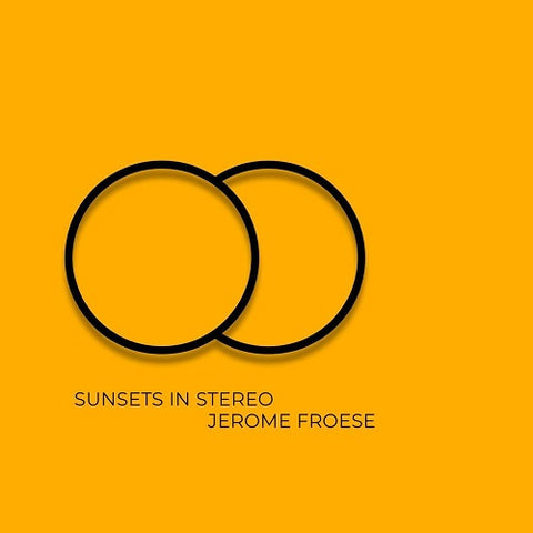 Jerome Froese Sunsets In Stereo New CD Presale