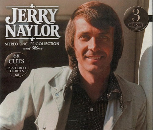 Jerry Naylor Stereo Singles Collection And More & New CD Presale