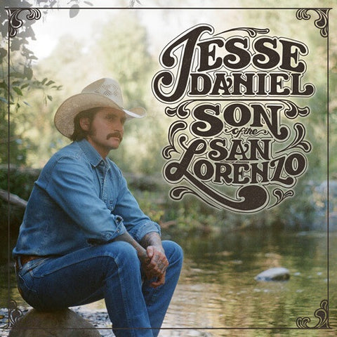 Jesse Daniel Son Of The San Lorenzo New CD Presale