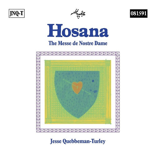 Jesse Quebbeman Turley Hosana New CD Presale