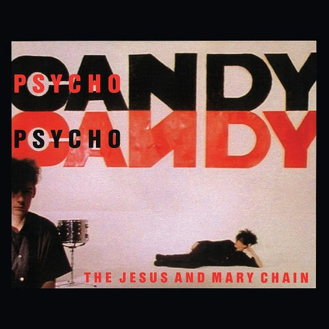 JESUS MARY CHAIN Psychocandy New CD Presale