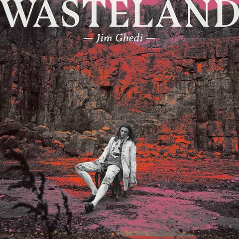 Jim Ghedi Wasteland New CD