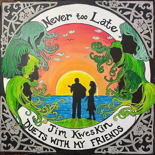 Jim Kweskin Never Too Late New CD