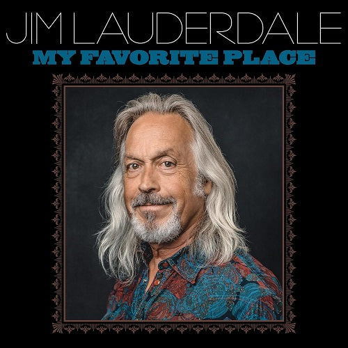 JIM LAUDERDALE My Favorite Place New CD
