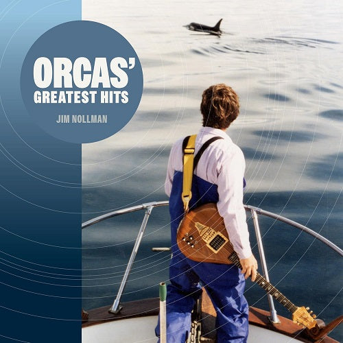 Jim Nollman Orcas Greatest Hits New CD Presale
