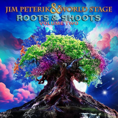 JIM PETERIK & WORLD STAGE Roots & Shoots 2 And Two New CD