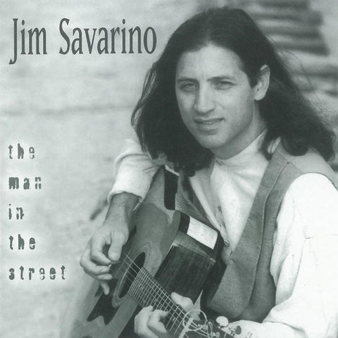 Jim Savarino The Man In The Street New CD
