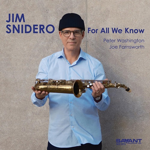 Jim Snidero For All We Know New CD