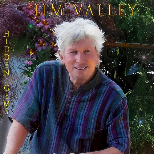Jim Valley Hidden Gems New CD Presale