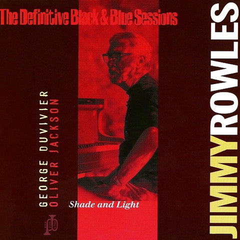 Jimmy Rowles Shade & Light And New CD Presale