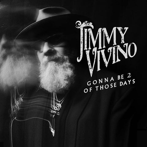 Jimmy Vivino Gonna Be 2 of Those Days Two New CD