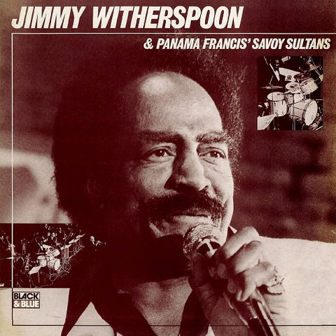 Jimmy Witherspoon & Panama Francis Savoy Sultans And New CD Presale