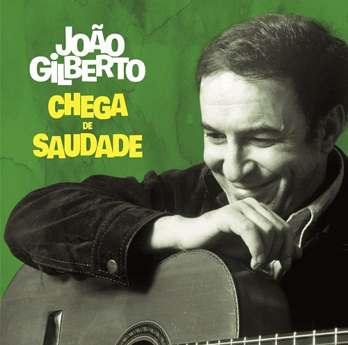 Joao Gilberto Chega De Saudade New CD