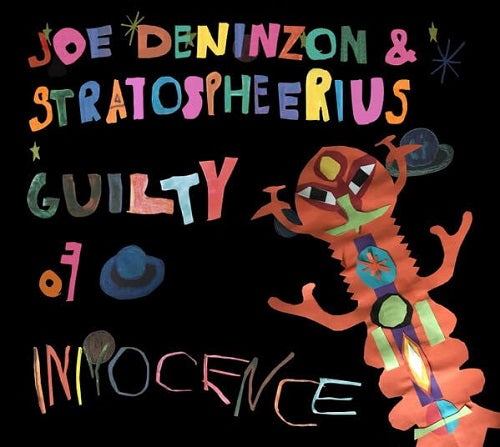 Joe Deninzon Guilty of Innocence New CD Presale