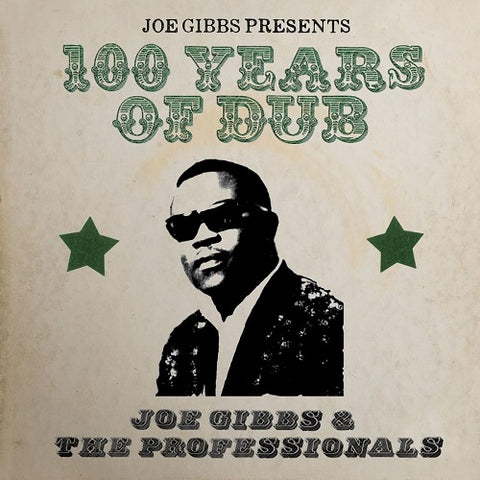 Joe Gibbs and The Professionals 100 Years of Dub & 2 Disc New CD