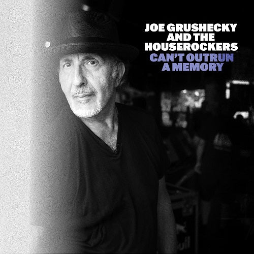 Joe Grushecky and The Houserockers Can't Outrun a Memory Cant & New CD