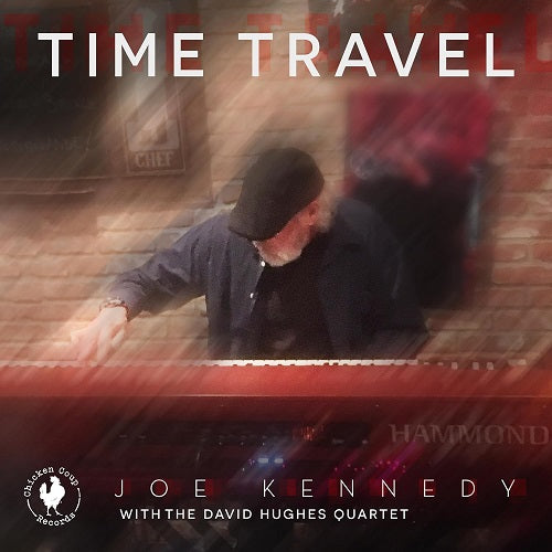 JOE KENNEDY DAVID HUGHES Time Travel New CD