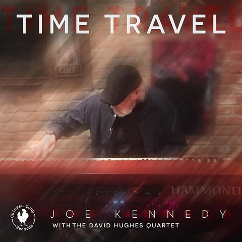 JOE KENNEDY DAVID HUGHES Time Travel New CD