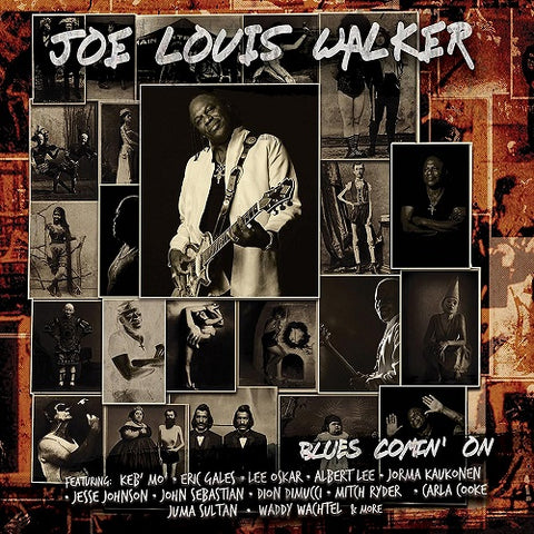 Joe Louis Walker Blues Comin On New CD