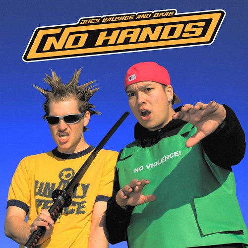 Joey Valence & Brae No Hands And New CD