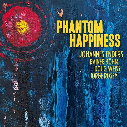 JOHANNES JENDERS DOUG WEISS Phantom Happiness New CD Presale