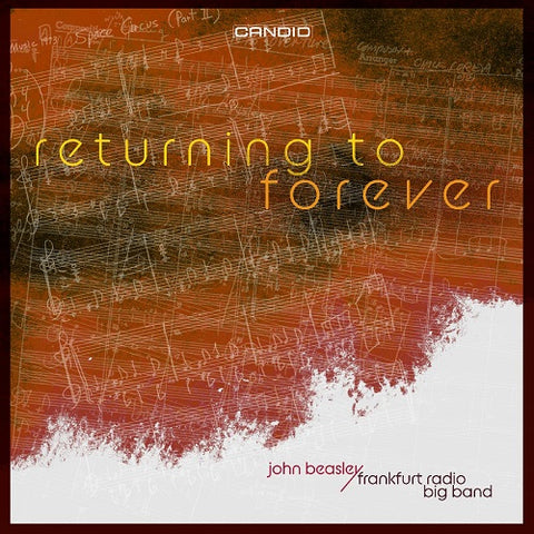 John Beasley & The Frankfurt Radio Big Band Returning to Forever And New CD