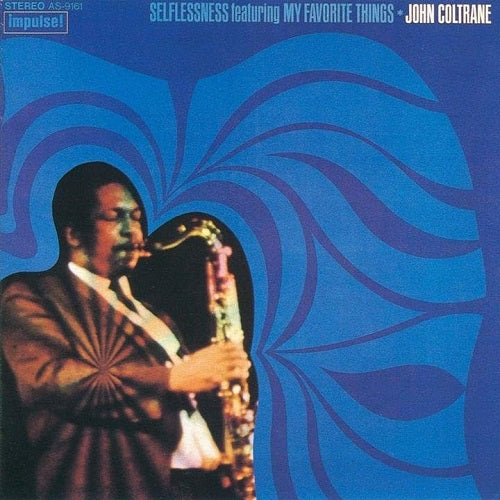 John Coltrane Selfressness Featuing My Favorite Things UHQCD New CD Presale