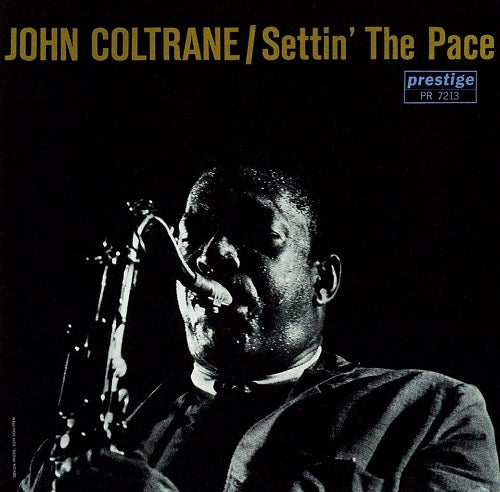 JOHN COLTRANE Settin The Pace New CD Presale
